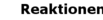 Reaktionen